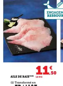 Hyper U Aile de raie offre