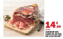 Hyper U Jambon sec sans os au sel de l'ile de ré offre