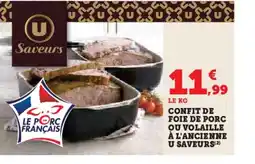 Hyper U Confit de foie de porc ou volaille à l'ancienne u saveurs offre