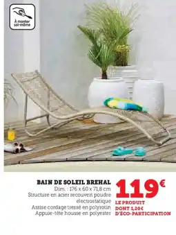 Hyper U Bain de soleil brehal offre
