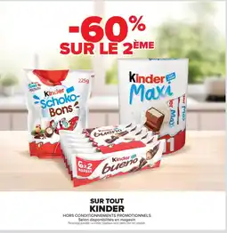Carrefour Drive KINDER Sur tout offre