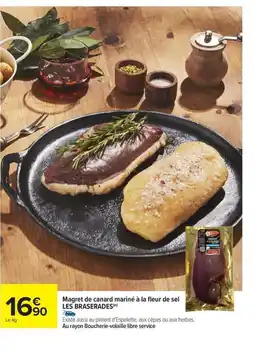 Carrefour Drive LES BRASERADES Magret de canard mariné à la fleur de sel offre
