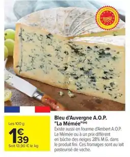 Carrefour Drive Bleu d'Auvergne A.O.P. La Mémée offre