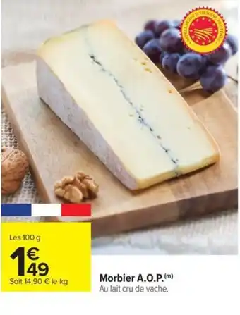 Carrefour Drive Morbier A.O.P. offre