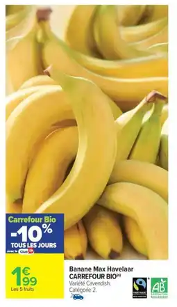 Carrefour Drive Banane Max Havelaar offre
