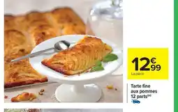 Carrefour Drive Tarte fine aux pommes 12 parts offre
