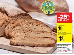 Carrefour Drive Le pain de campagne offre