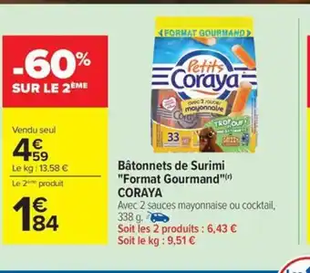 Carrefour Drive CORAYA Bâtonnets de Surimi Format Gourmand offre