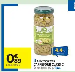 Carrefour Drive CARREFOUR CLASSIC' Olives vertes offre