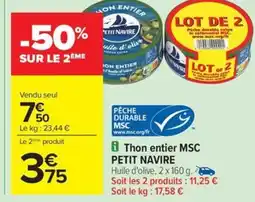 Carrefour Drive PETIT NAVIRE Thon entier MSC offre