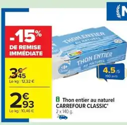 Carrefour Drive CARREFOUR CLASSIC' Thon entier au naturel offre