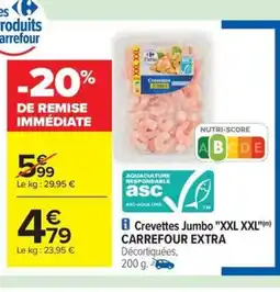 Carrefour Drive CARREFOUR EXTRA Crevettes Jumbo offre