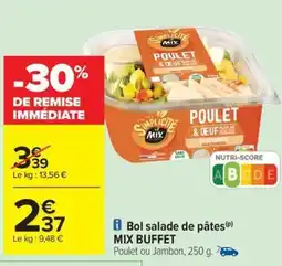 Carrefour Drive MIX BUFFET Bol salade de pâtes offre