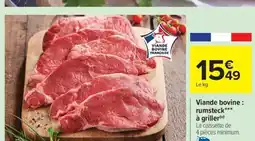 Carrefour Drive Viande bovine: rumsteck à griller offre