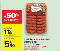Carrefour Drive MAITRE COQ Mini saucisses volaille offre