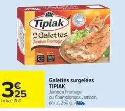 Carrefour Drive TIPIAK Galettes surgelées offre