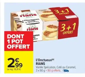Carrefour Drive RIANS L'onctueux offre