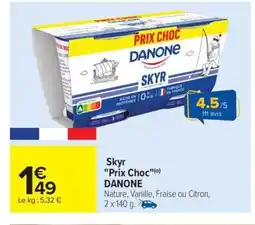 Carrefour Drive DANONE Skyr Prix Choc offre