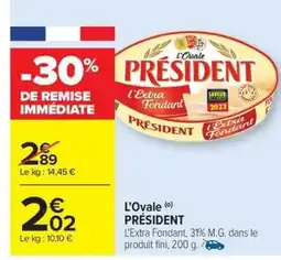 Carrefour Drive PRÉSIDENT L'Ovale offre