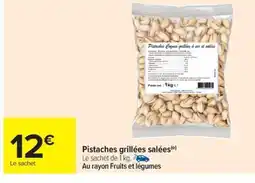 Carrefour Drive Pistaches grillées salées offre
