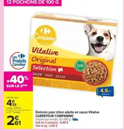 Carrefour Drive CARREFOUR COMPANINO Émincés pour chien adulte en sauce Vitalive offre