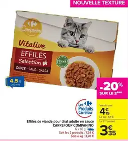Carrefour Drive CARREFOUR COMPANINO Effilés de viande pour chat adulte en sauce offre