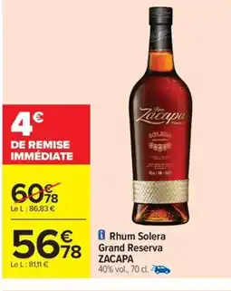 Carrefour Drive ZACAPA Rhum Solera 78 Grand Reserva offre