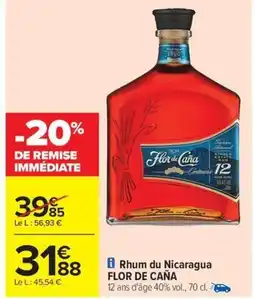 Carrefour Drive FLOR DE CAÑA Rhum du Nicaragua offre