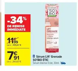 Carrefour Drive SO'BIO ÉTIC Sérum Lift' Grenade offre