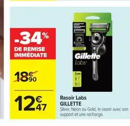 Carrefour Drive GILLETTE Rasoir Labs offre