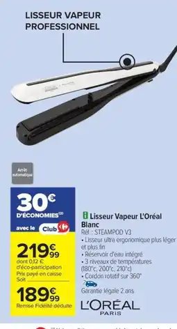 Carrefour Drive L'OREAL Lisseur Vapeur L'Oréal offre