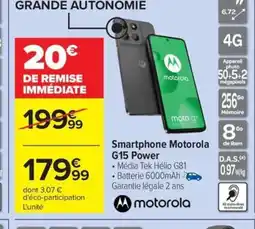 Carrefour Drive MOTOROLA Smartphone Motorola G15 Power offre