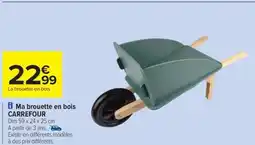 Carrefour Drive Ma brouette en bois offre