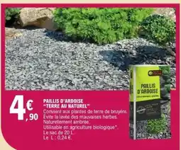 E.Leclerc PAILLIS D'ARDOISE TERRE AU NATUREL offre