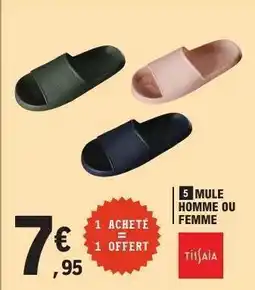 E.Leclerc Mule Homme ou Femme offre