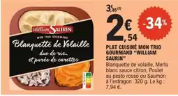 E.Leclerc PLAT CUISINÉ MON TRIO GOURMAND “WILLIAM SAURIN” offre