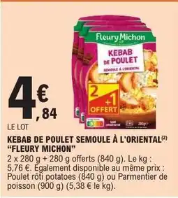 E.Leclerc Kebab de Poulet Semoule à l'Oriental Fleury Michon offre