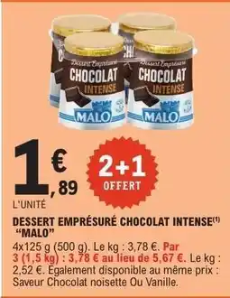 E.Leclerc Dessert Emprésuré Chocolat Intense 'Malo' offre