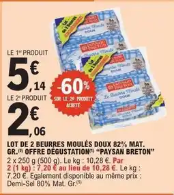 E.Leclerc Lot de 2 Beurres Moulés Doux 82% Mat. Gr offre