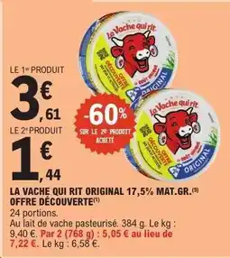 E.Leclerc LA VACHE QUI RIT ORIGINAL 17,5% MAT.GR offre