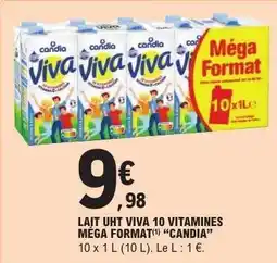 E.Leclerc LAIT UHT VIVA 10 VITAMINES MÉGA FORMAT 'CANDIA' offre