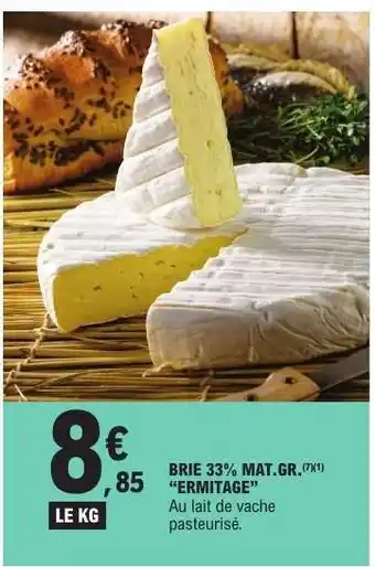 E.Leclerc BRIE 33% MAT.GR. ERMITAGE offre