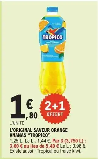 E.Leclerc L'ORIGINAL SAVEUR ORANGE ANANAS 'TROPICO' offre