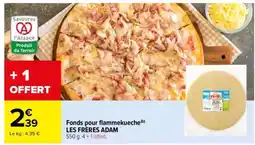 Carrefour Fonds pour flammekueche LES FRÈRES ADAM offre