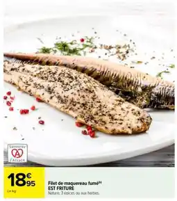 Carrefour Filet de Maquereau Fumé offre