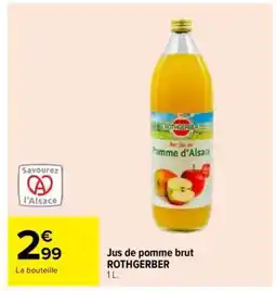 Carrefour Jus de pomme brut ROTHGERBER offre
