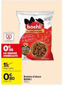 Carrefour Bretzels d'Alsace Boehli offre