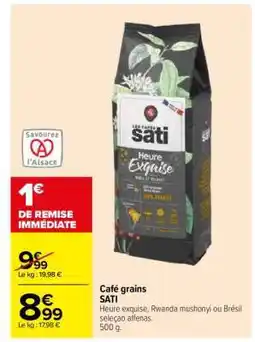 Carrefour Café Grains Sati offre