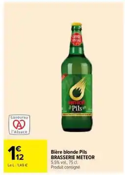 Carrefour Bière blonde Pils BRASSERIE METEOR offre