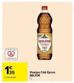 Carrefour Vinaigre Côté Épices MELFOR offre
